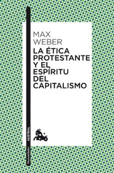 la etica protestante y el espíritu del capitalismo-max weber-9788411002202