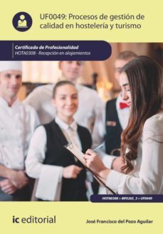 procesos de gestion de calidad en hosteleria y turismo. hota0308 (ebook)-josé francisco del pozo aguilar-9788411038102