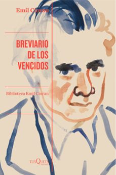 breviario de los vencidos-emil cioran-9788411075602