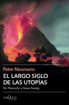 el largo siglo de las utopias (ebook)-peter neumann-9788411077002