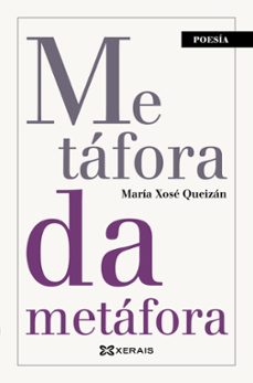 metáfora da metáfora-maria xose queizan-9788411105002