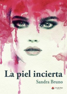 la piel incierta (ebook)-sandra bruno-9788411155502