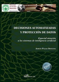 decisiones automatizadas y proteccion de datos. especial atencion a los sistemas de inteligencia artificial (ebook)-9788411226028