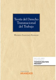 teoria del derecho transnacional del trabajo (papel + e-book)-wilfredo sanguineti raymod-9788411252102
