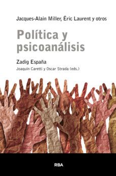 politica y psicoanalisis (ebook)-jacques alain miller-eric laurent-9788411323802