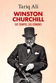 winston churchill. sus tiempos, sus crimenes-9788411484602