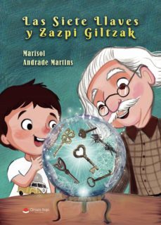 las siete llaves y zazpi giltzak (ebook)-marisol andrade martins-9788411550802