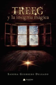 treeg y la insignia magica-sandra guerrero delgado-9788411591102