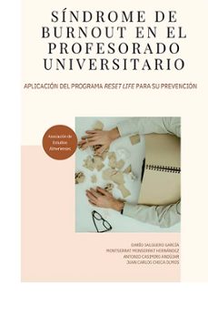 sindrome deburnout en el profesorado universitario. aplicacion del programa reset life para su prevencion (ebook)-darío salguero garcía-montserrat monserrat hernández-9788411708302