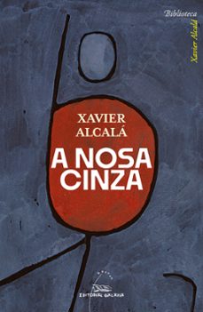 a nosa cinza-xavier alcala-9788411763202