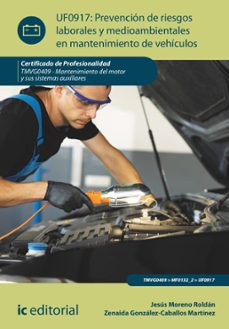 prevencion de riesgos laborales y medioambientales en mantenimiento de vehiculos. tmvg0409 (ebook)-jesus moreno roldan-zenaida gonzalez caballos martinez-9788411840002