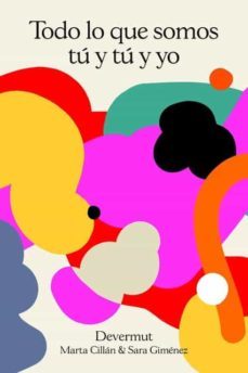 todo lo que somos tú y tú y yo-9788412285802