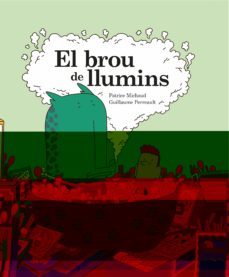 el brou de llumins-patrice michaud-guillau perreault-9788412452402