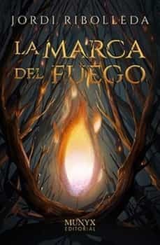 la marca del fuego-jordi ribolleda-9788412541502