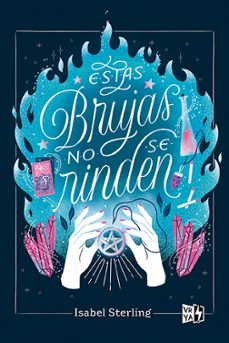estas brujas no se rinden-isabel sterling-9788412578102