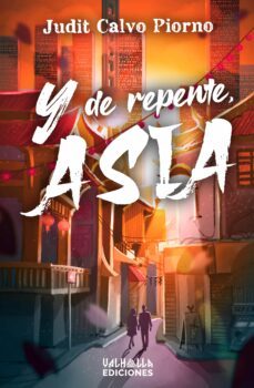 y de repente, asia-judit calvo piorno-9788412611502