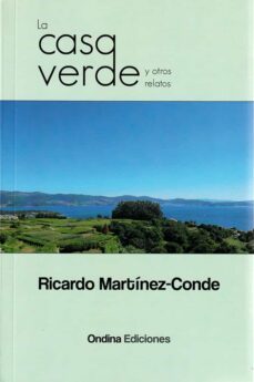 la casa verde y otros relatos-ricardo martinez-conde-9788412651102