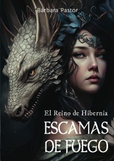 escamas de fuego-barbara pastor artigues-9788412867602