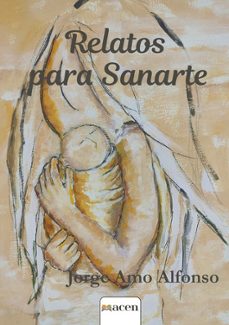 relatos para sanarte-jorge amo alfonso-9788412878202