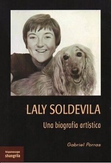 laly soldevila. una biografia artistica-gabriel porras-9788412893502