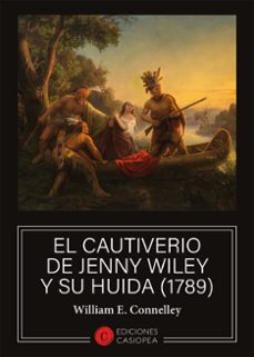 el cautiverio de jenny wiley y su huida (1789)-9788412906202