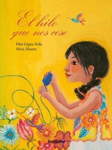el hilo que nos cose-pilar lopez avila-9788412914702