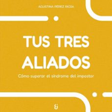 tus tres aliados (ebook)-agustina perez rioja-9788412974119