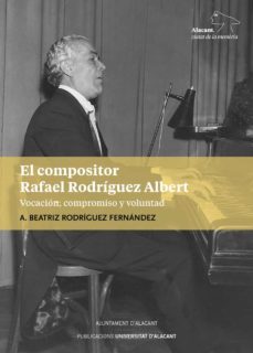 el compositor rafael rodriguez albert-antonia beatri rodriguez fernandez-9788413021102