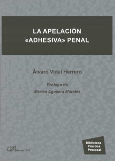la apelacion adhesiva penal. (ebook)-alvaro vidal herrero-9788413240602