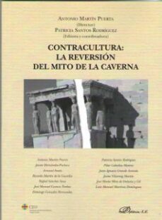 contracultura: la reversion del mito de la caverna-antonio martin puerta-9788413245102