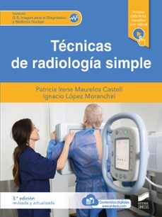 tecnicas de radiologia simple (tercera edicion revisada y actualizada) (ebook)-patricia irene maurelos castell-ignacio lopez moranchel-9788413578002