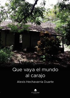 que vaya el mundo al carajo-9788413746302