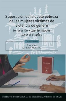 superacion de la doble pobreza de las mujeres victimas de violencia de genero-ana vidu-aitziber mugarra-9788413776002