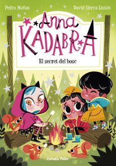 anna kadabra 7. el secret del bosc-pedro mañas-9788413890302