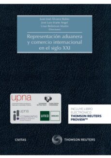 civitas: representacion aduanera y comercio internacional en el siglo xxi-juan jose alvarez rubio-9788413917702