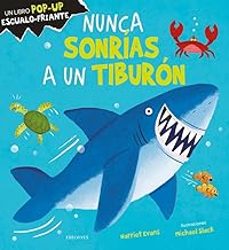 nunca sonrias a un tiburon-harriet evans-9788414045602