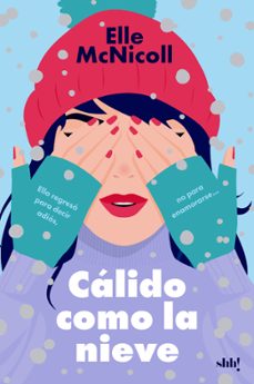 calido como la nieve-elle mcnicoll-9788414065402
