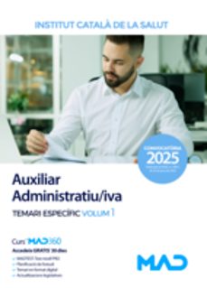 auxiliar administratiu/iva. temari especific volum 1: instituto catalan de la salud (ics)-9788414298602