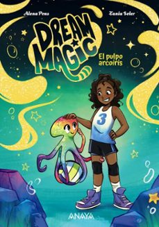 dream magic. el pulpo arcoíris-alena pons-9788414363102