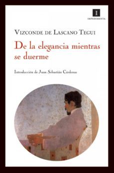 de la elegancia mientras se duerme (ebook)-vizconde lascano tegui-9788415130802