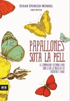 papallones sota la pell-susan spencer wender-bret witter-9788415224402