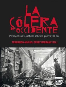 la colera de occidente-fernando miguel perez herranz-9788415271802