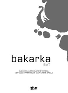 bakarka 1 (frantsesez) (+ erantzunak)-9788415337102