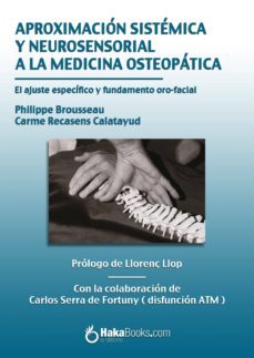 aproximacion sistemica y neurosensorial a la medicina osteopatica (ebook)-philippe brousseau-carme recasens-9788415409502