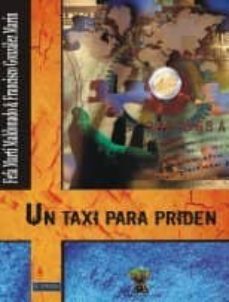 un taxi para priden-fefa marti maldonado-francisco gonzalez marin-9788415449102