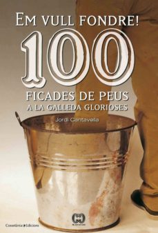 100 ficades de peus a la galleda glorioses (ebook)-jordi cantavella-9788415456902