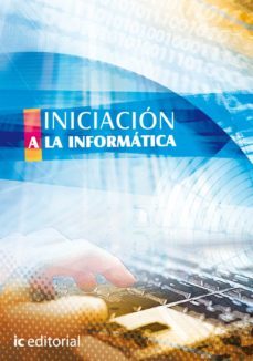 (i.b.d.) iniciacion a la informatica-9788415730002