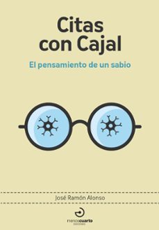 citas con cajal: el pensamiento de un sabio-9788415740902