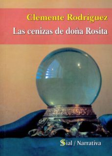 las cenizas de doña rosita-clemente rodriguez-9788415746102