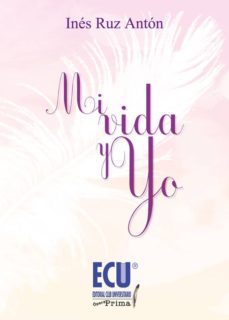 mi vida y yo (ebook)-ines ruz anton-9788415941002